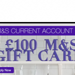 Get a FREE £100 M&S giftcard by opening a new M&S current account and switching - Gratisfaction UK