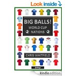 FREE Big Balls! World Cup Nations [Kindle Edition] - Gratisfaction UK