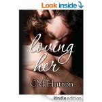 FREEBIE Loving Her [Kindle Edition] Normally £6.17 FREE FOR A LIMITED TIME - Gratisfaction UK