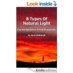 FREE 8 Types Of Natural Light That Will Add Drama To Your Photographs [Kindle Book] 4* Rated at Amazon - Gratisfaction UK