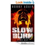 FREE Slow Burn: Zero Day Kindle Book Was £4 And Rated 4*+ At Amazon - Gratisfaction UK