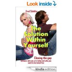 FREE The Solution Within Yourself: Closing the gap between who you are today and who you want to be tomorrow [Free Kindle Book] Normally £7.50 Rated 5* at Amazon - Gratisfaction UK