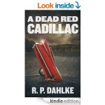 FREEBIE A Dead Red Cadillac: The Dead Red Mystery Series [Kindle Edition] Normally £7.64 FREE FOR A LIMITED TIME - Gratisfaction UK