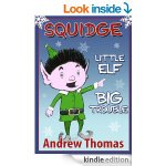 FREE Squidge: Little Elf, Big Trouble Kindle Book Rated 4 Stars + - Gratisfaction UK