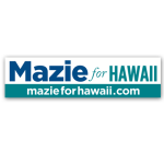 FREE Mazie For Hawaii Bumper Stickers - Gratisfaction UK